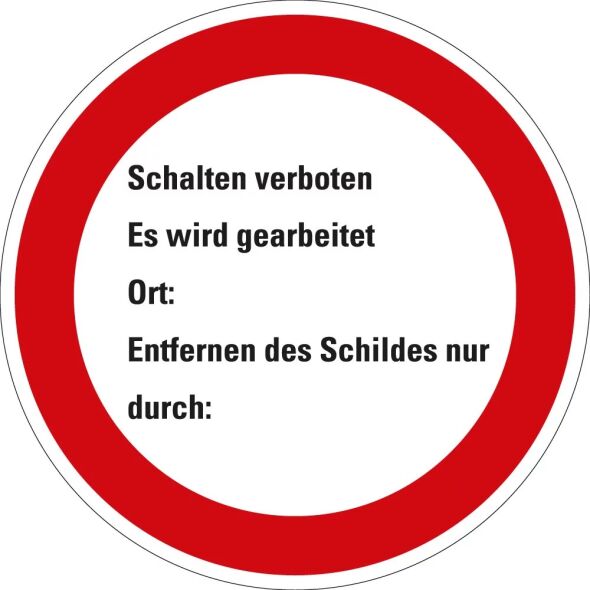 Verbotsschild Schalten verboten Es wird gearbeitet Resopal  d=200 mm Stück