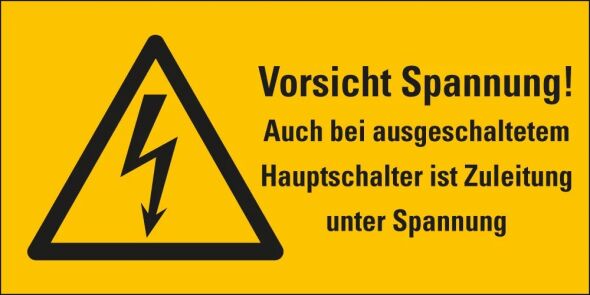 Warnschild Vorsicht Spannung! Auch bei ausgeschaltetem Hauptschalter ist Zuleitung unter Spannung Blitzpfeil RoHS konform Folie selbstklebend 105 mm x 52 mm 1 Stück