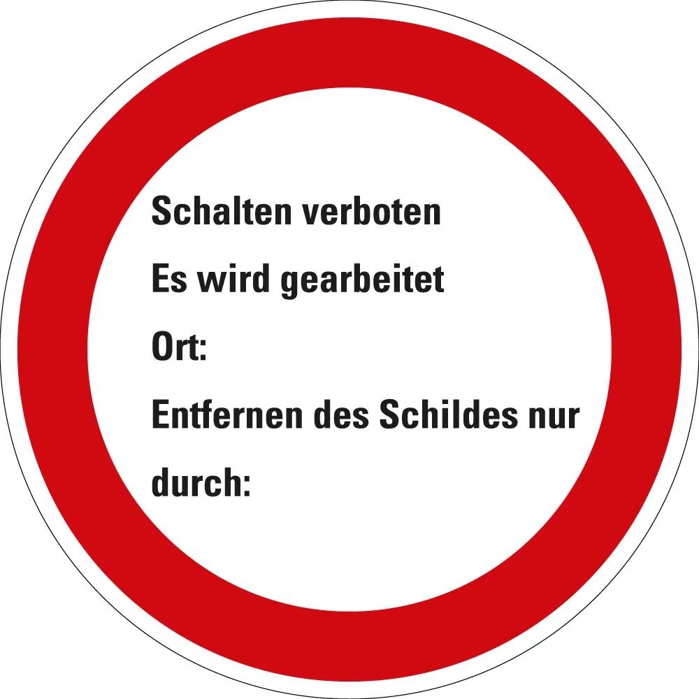 Verbotsschild Schalten verboten Es wird gearbeitet Resopal  d=200 mm Stück