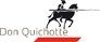 Don Quichotte Don Quichotte